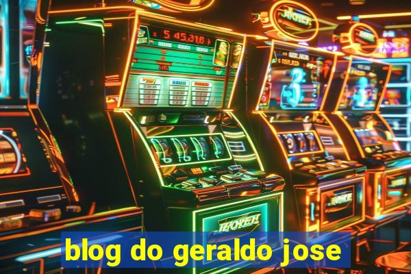 blog do geraldo jose